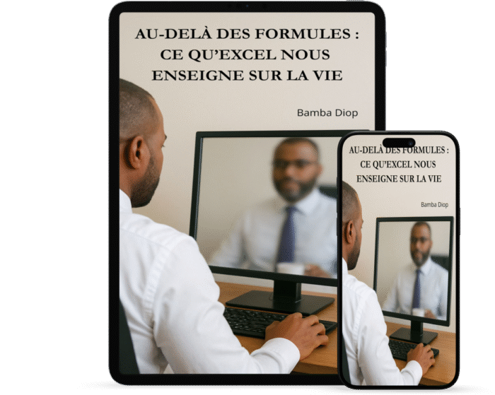 Au-delà des formules : ce qu’Excel nous enseigne sur la vie